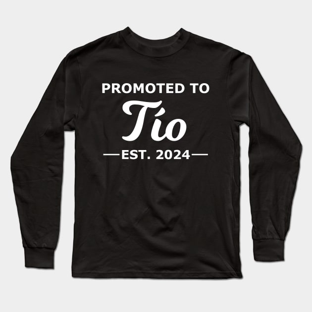Promoted To Tio Est. 2024 Long Sleeve T-Shirt by MtWoodson